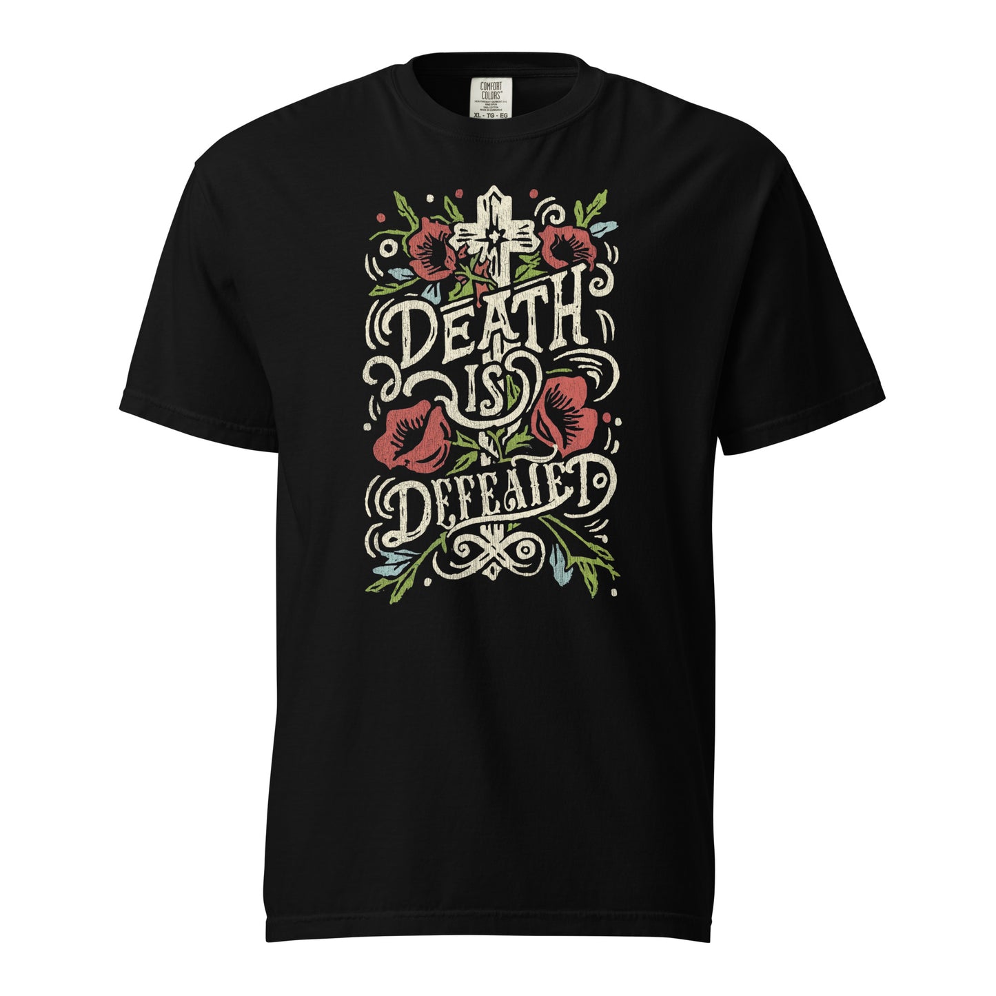 Death Is Defeated T- Shirt