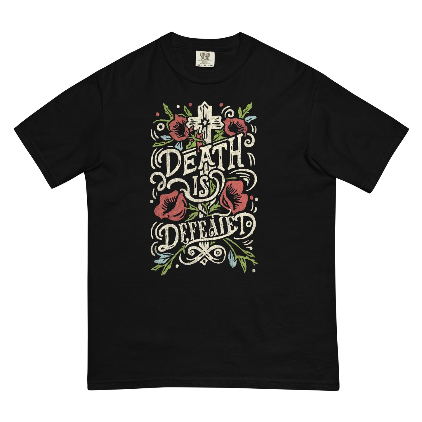 Death Is Defeated T- Shirt