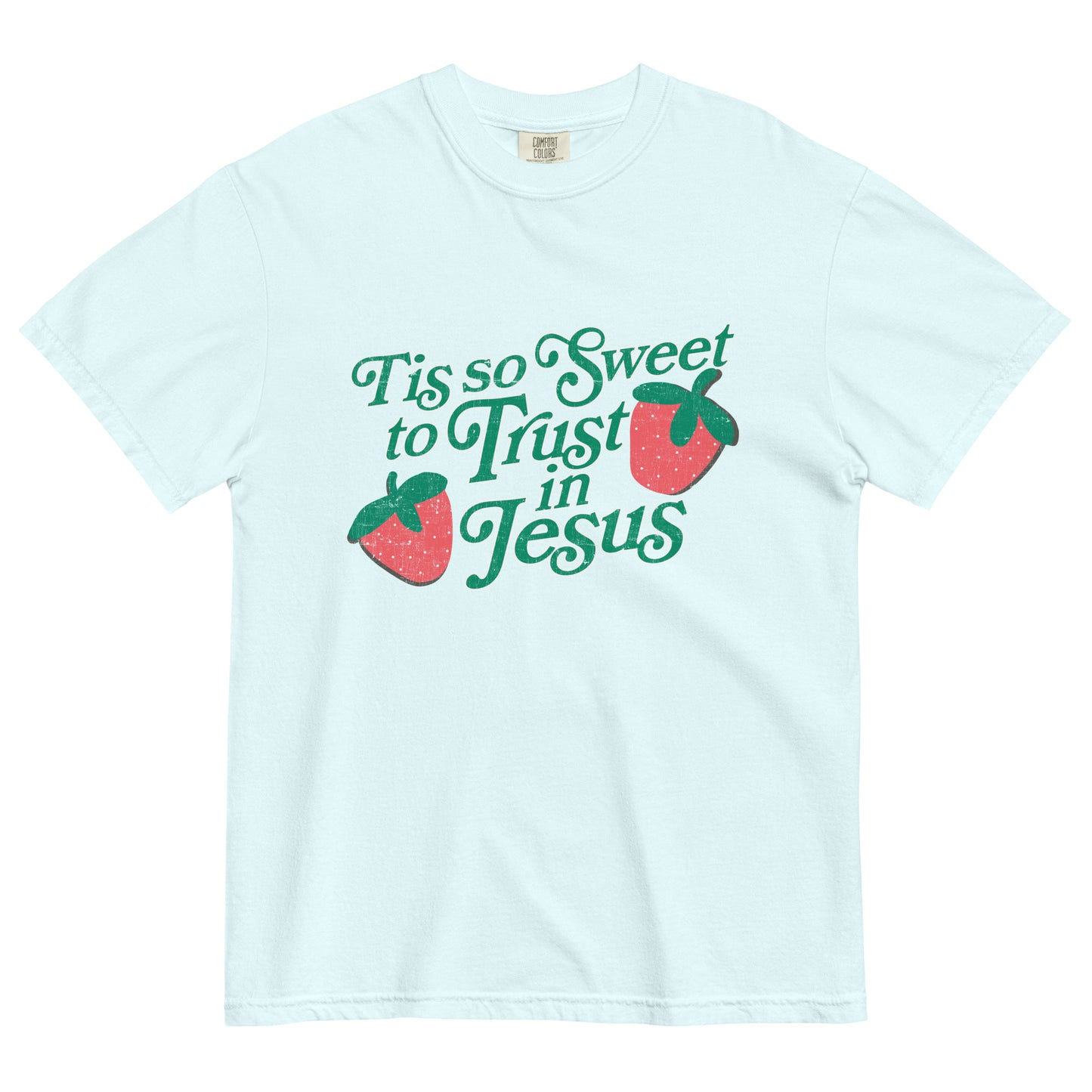 Trust In Jesus Tee