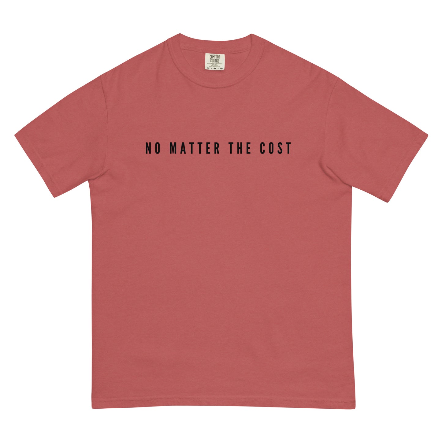 No Matter The Cost Tee
