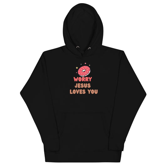 Donut Worry Jesus Loves You Hoodie