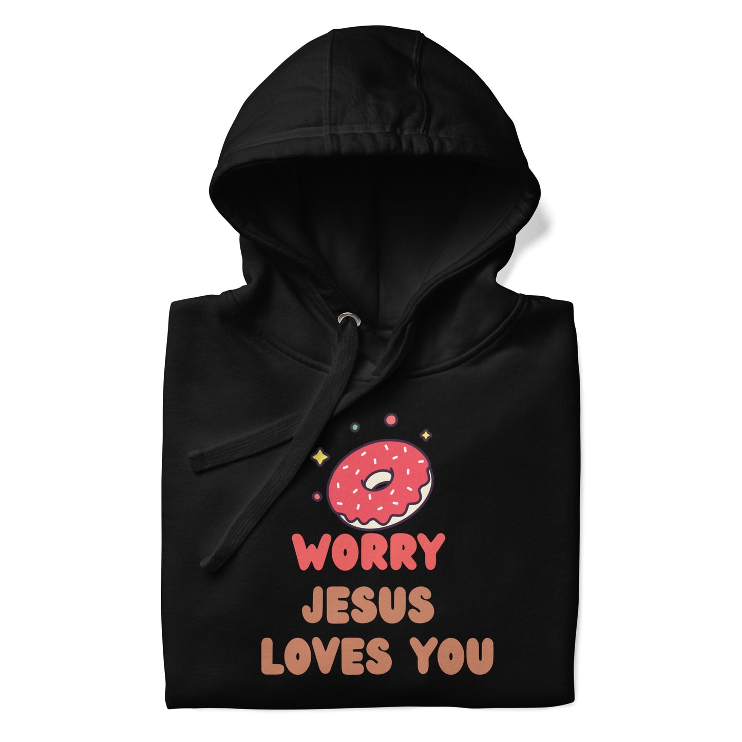 Donut Worry Jesus Loves You Hoodie