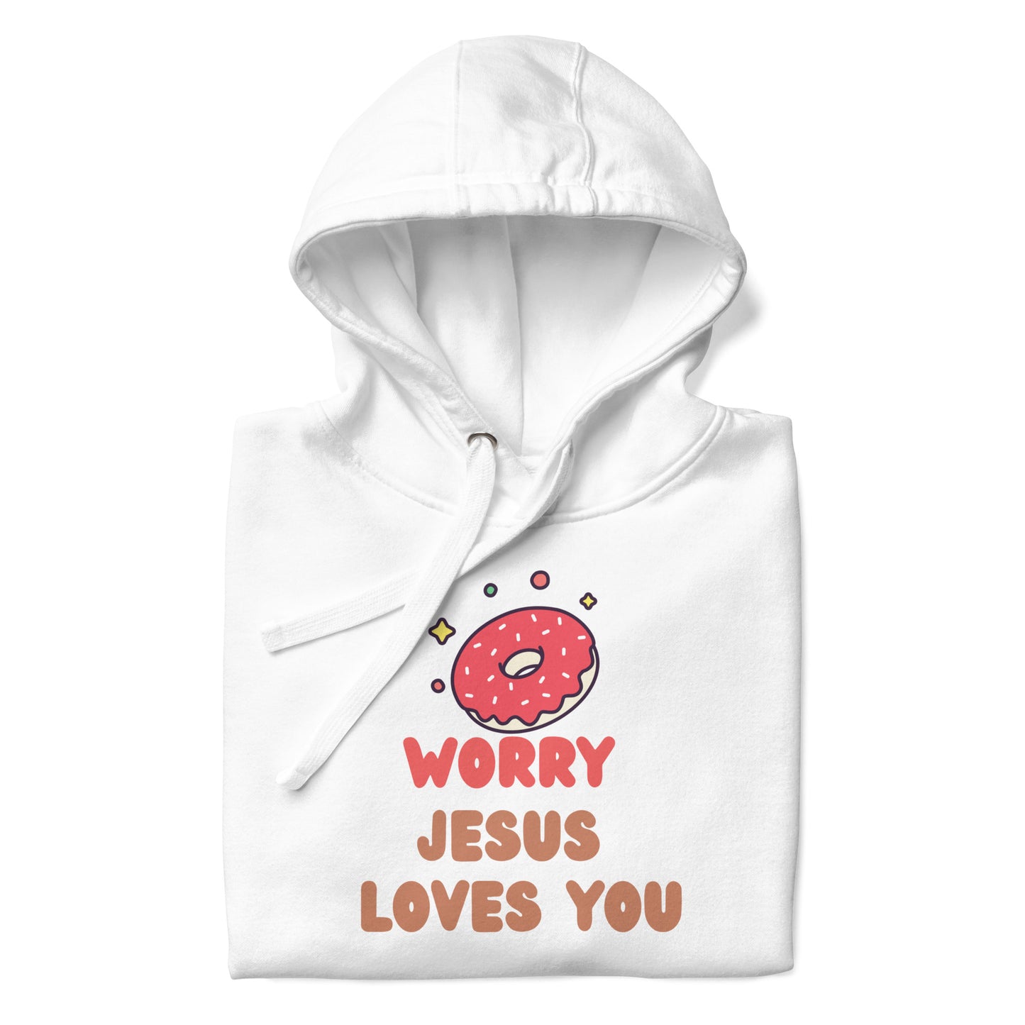 Donut Worry Jesus Loves You Hoodie
