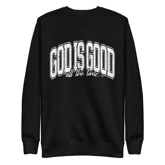 God Is Good  Sweatshirt