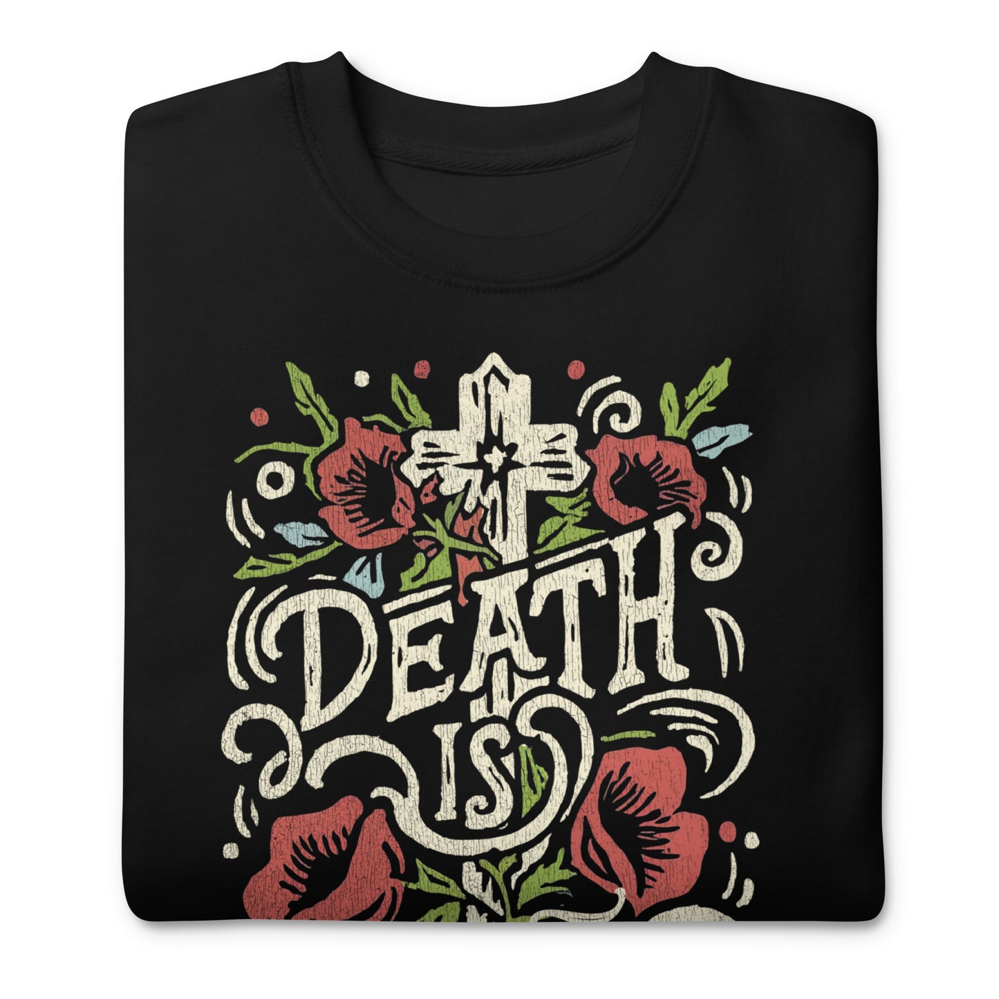 Death Is Defeated Sweatshirt