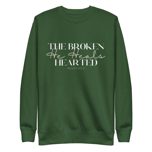 He Heals The Broken Hearted Sweatshirt