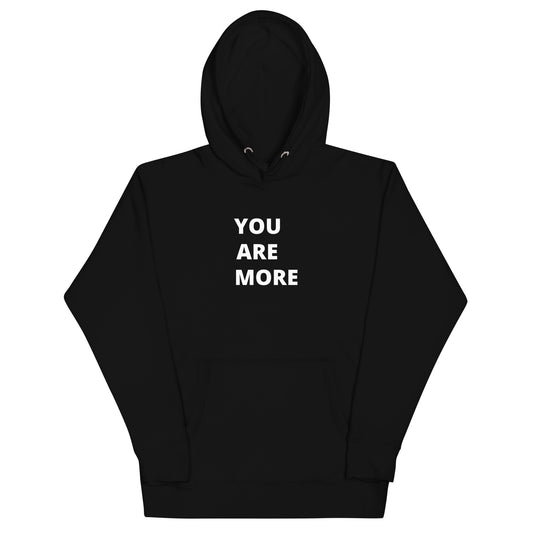 You Are More Hoodie